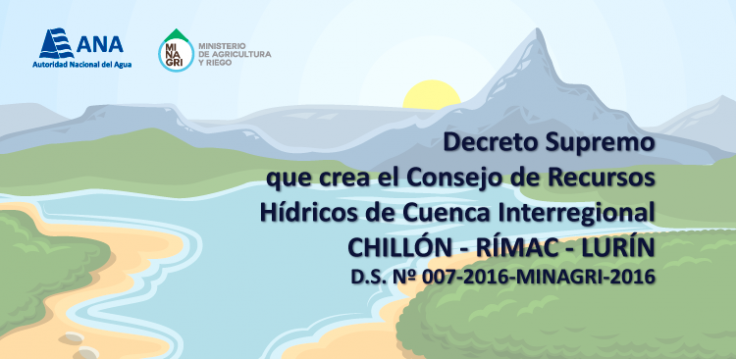 Crean Consejo de Recursos Hídricos de Cuenca Interregional Chillón - Rímac – Lurín